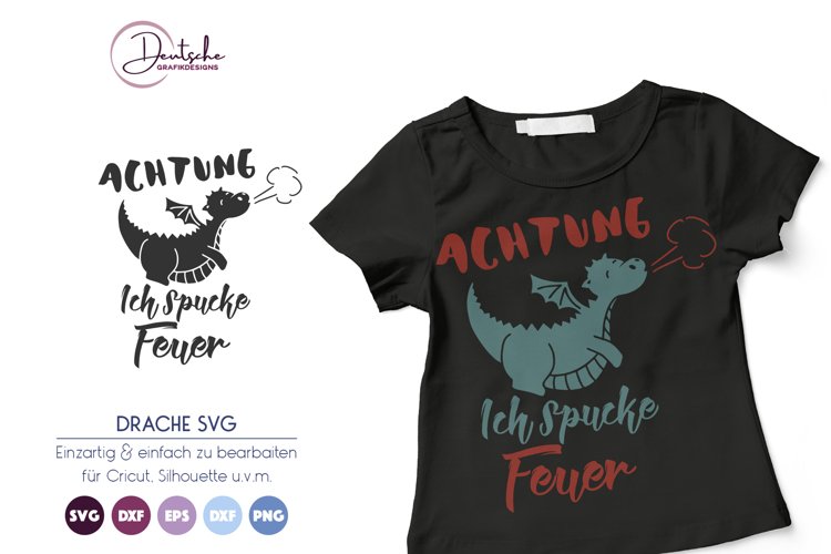 Achtung! Ich spucke Feuer! | Drache SVG example image 1