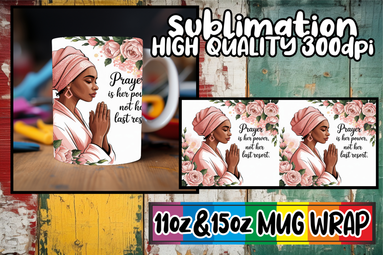 Magical moments 11oz 15oz sublimation wrap, Praying Woman
