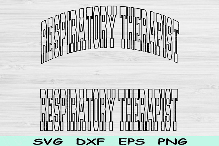 Respiratory Therapist Svg Dxf Png Eps Cut Files, RT Svg File