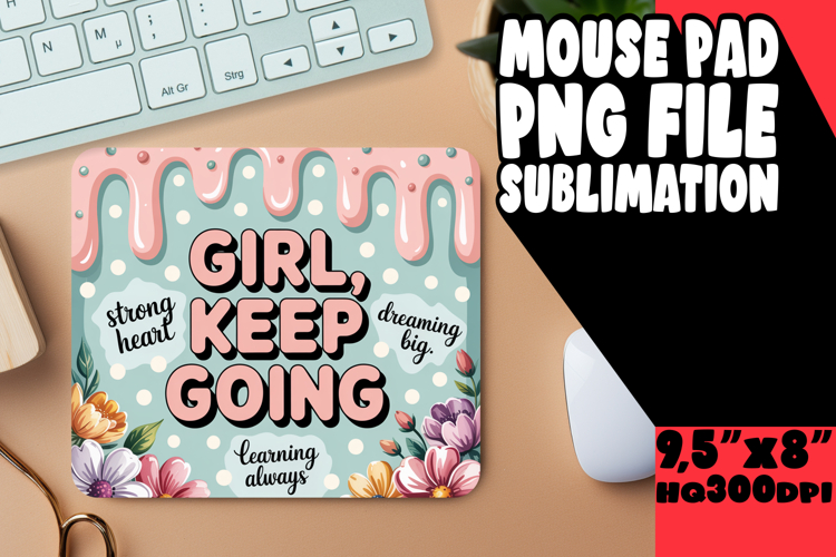 Bright DESK MAT Fun Ideas, Girl Quote