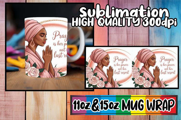 Refreshing vibes 11oz 15oz sublimation wrap, Praying Woman