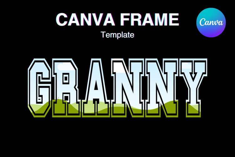 GRANNY Canva Frame Mother Day GRANDMA Frame Straight FRAME73