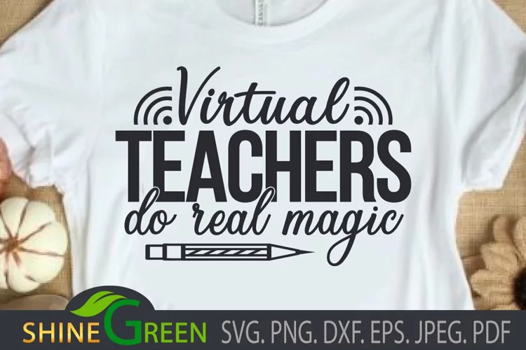 Teacher SVG Quote - Virtual Teachers do Real Magic