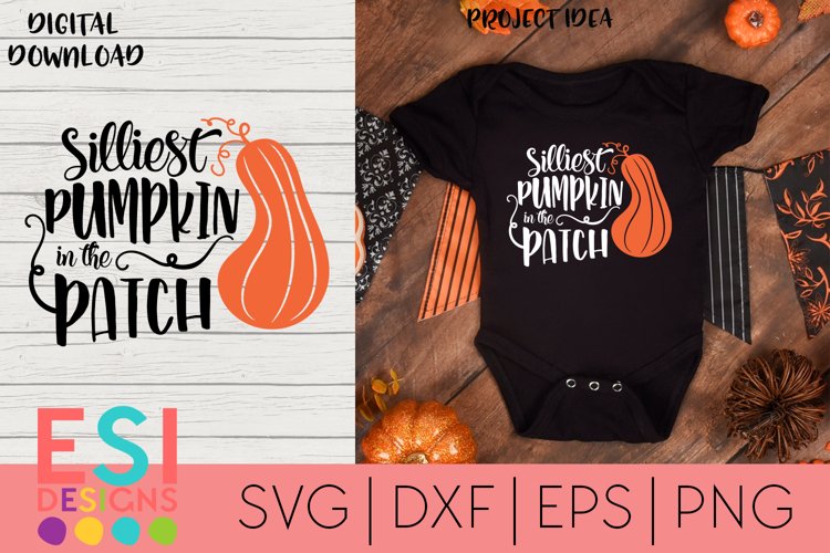 Fall / Autumn SVG | Silliest pumpkin in the patch | Quote example image 1