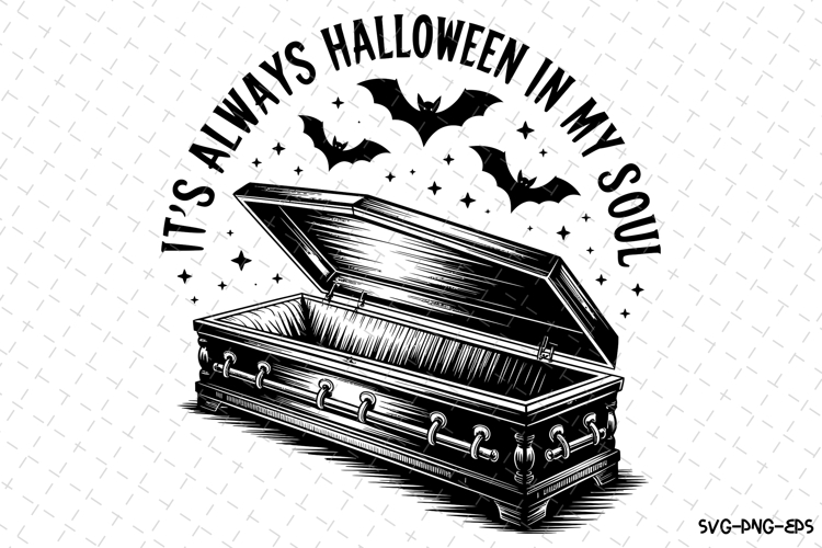 Its always Halloween in my soul Svg | Halloween Svg | Svg