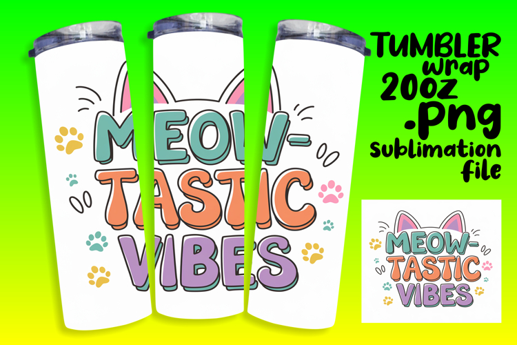 CUSTOM 20oz Tumbler Design for DIY , Cat Quote example image 1