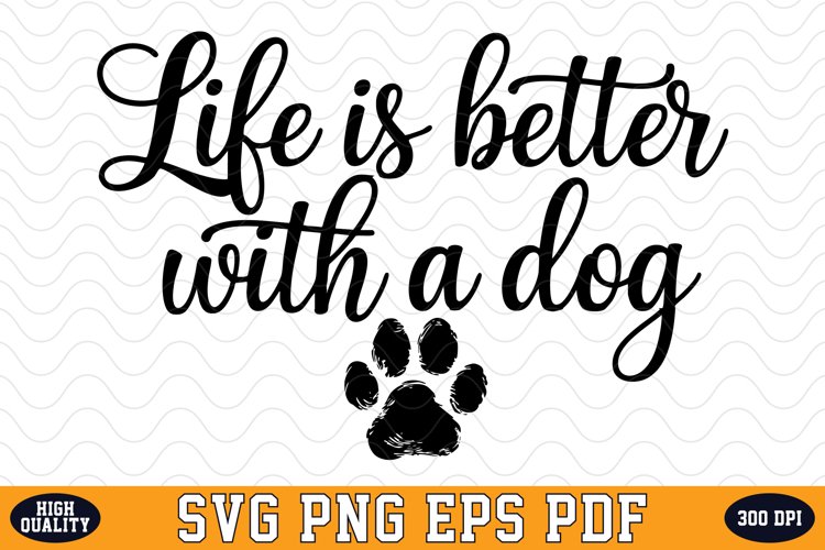 Dog Life Svg Image 6