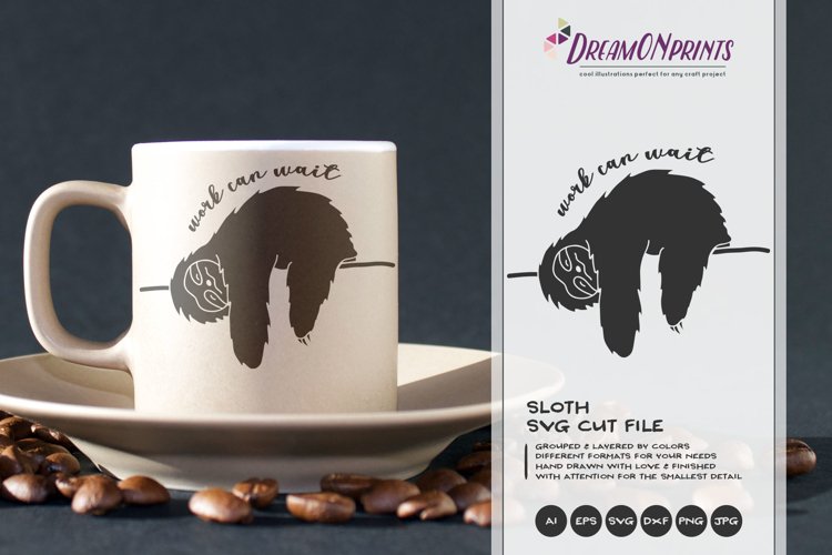 Fun Sloth SVG - Work Can Wait SVG Cut File example image 1
