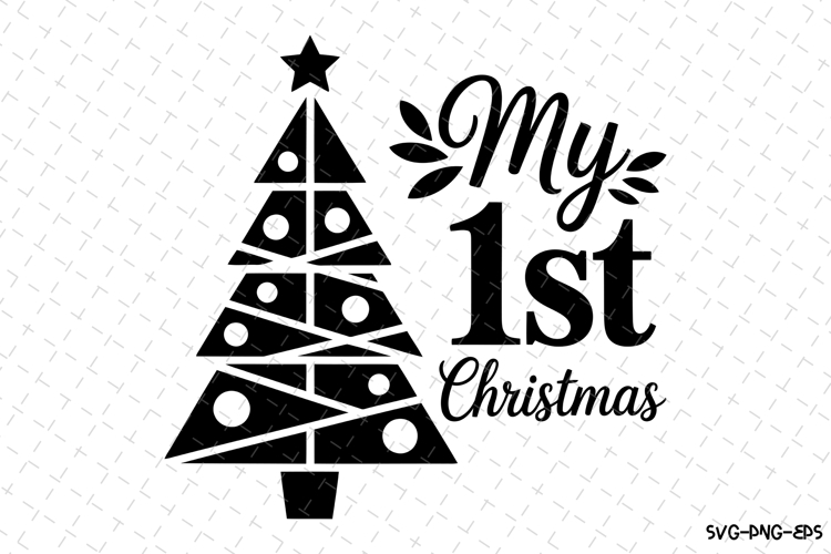 My 1st Christmas Svg | Christmas Svg | Svg Cut Files