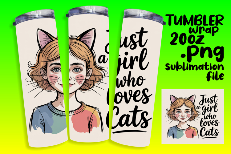 VIBRANT 20oz Tumbler Artwork for Sublimation , Just A Girl