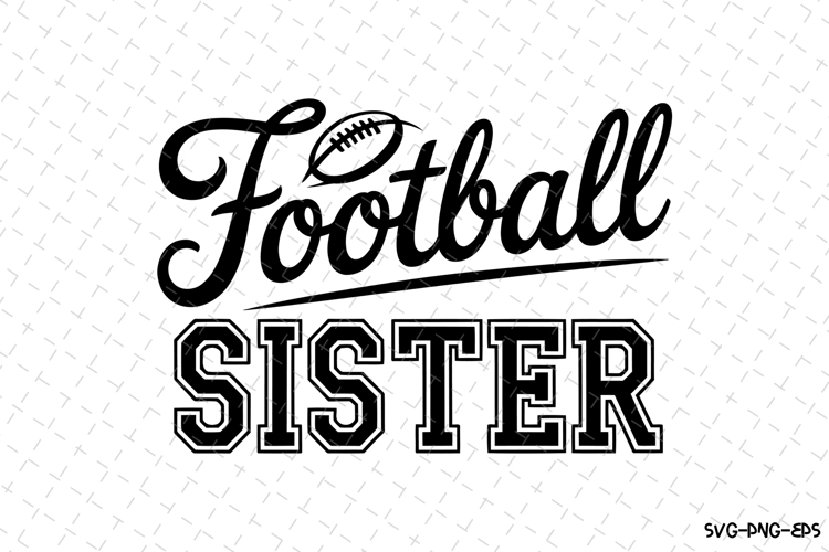 Football Sister Svg | Game Day Svg | Sport Svg | Svg File