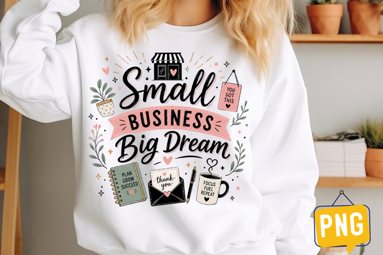 Small Business Big Dream png,Small Business Design