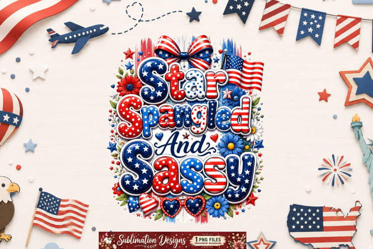 Star Spangled And Sassy Sublimation Design,4th of july png