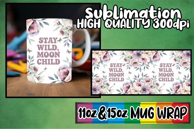 Bright outlooks 11oz 15oz sublimation wrap, Flower Quote