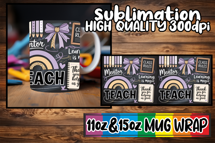 Sweet nostalgia 11oz 15oz mug wrap, Teacher
