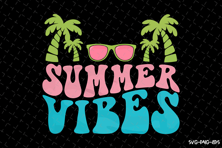 Summer Vibe SVG Design | Summer | SVG Cut files