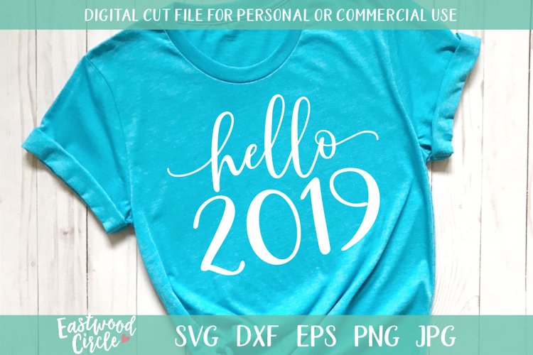 Hello 2019 - An SVG Cut File example image 1