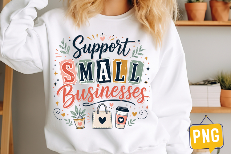 Support Small Business Design| Small Business t-shirt Design