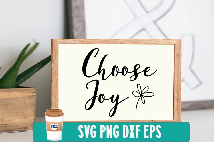 Choose Joy SVG example image 1