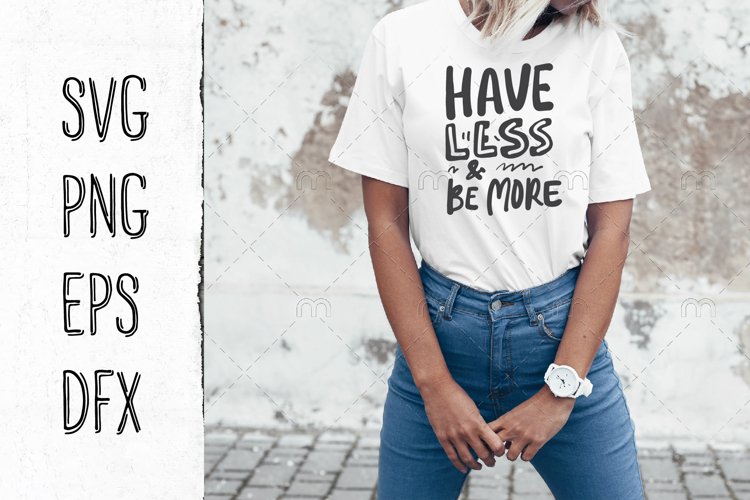Have less and be more| SVG cut file