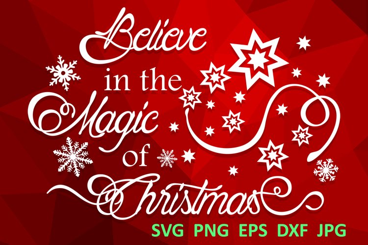 Christmas svg Believe in the magic of Christmas Winter svg example image 1