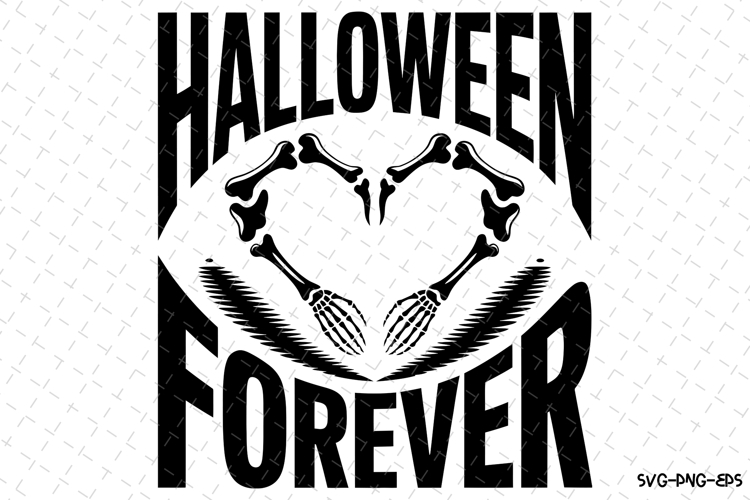 Halloween Forever Svg | Halloween Svg | Svg Cut Files