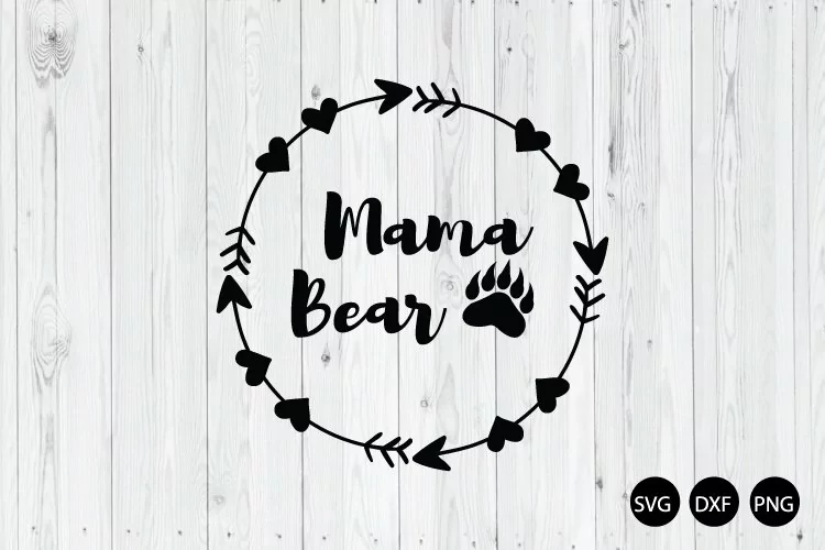 Mama Bear SVG, Mothers Day SVG