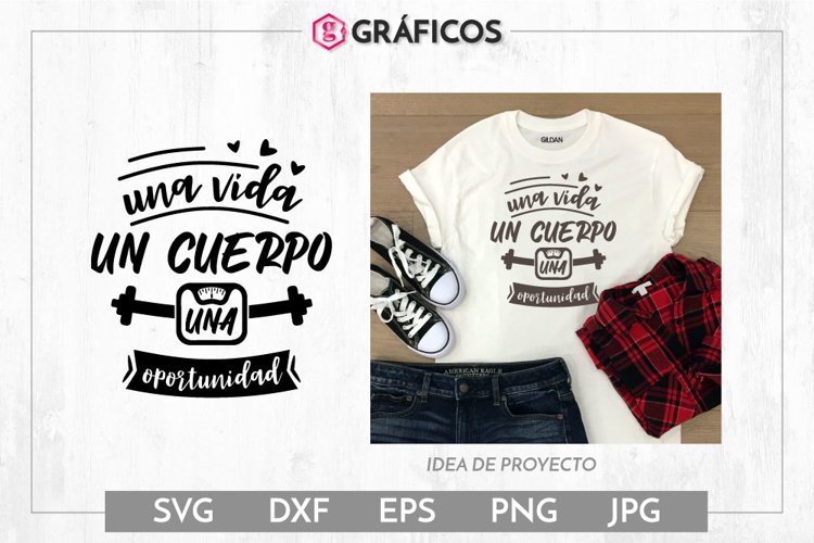 Una vida un cuerpo una oportunidad SVG - Frases gimnasio example image 1