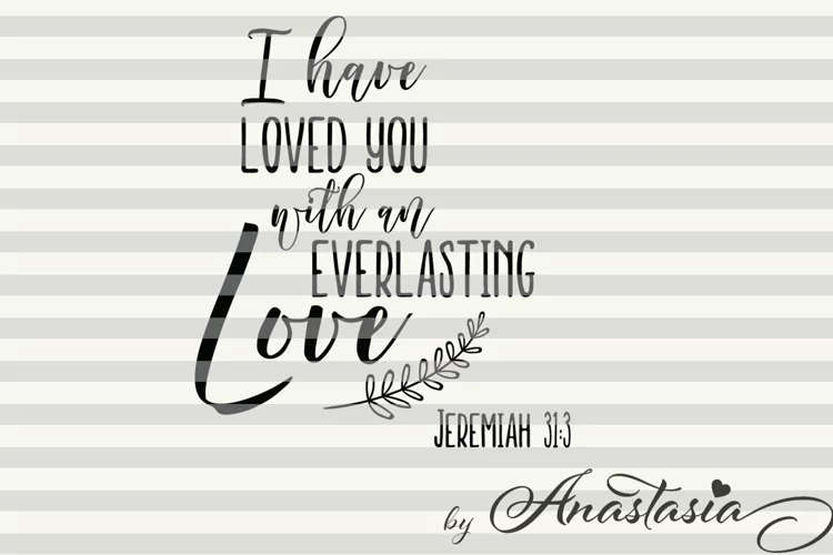 I have loved you - Jeremiah 31-3 svg cut file