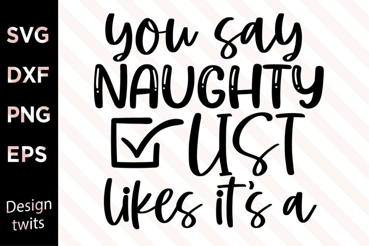 Naughty Svg Image 9