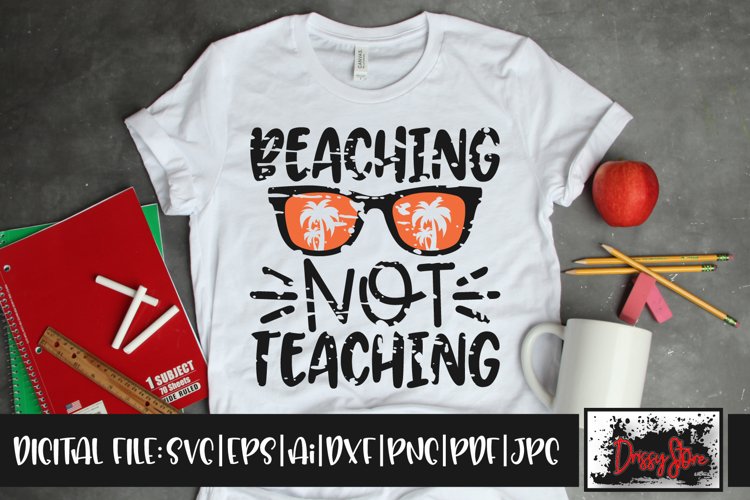 Beaching not Teaching Grunge SVG DXF Ai EPS PDF PNG example image 1