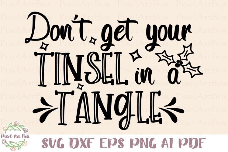 Don't Get Your Tinsel In A Tangle - Cut File example image 1