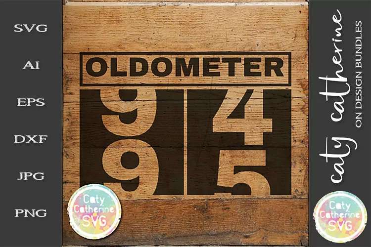 95 Ninety Five Ninety Fifth Birthday Oldometer SVG Cut File