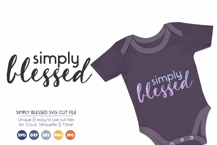 Simply Blessed SVG Files