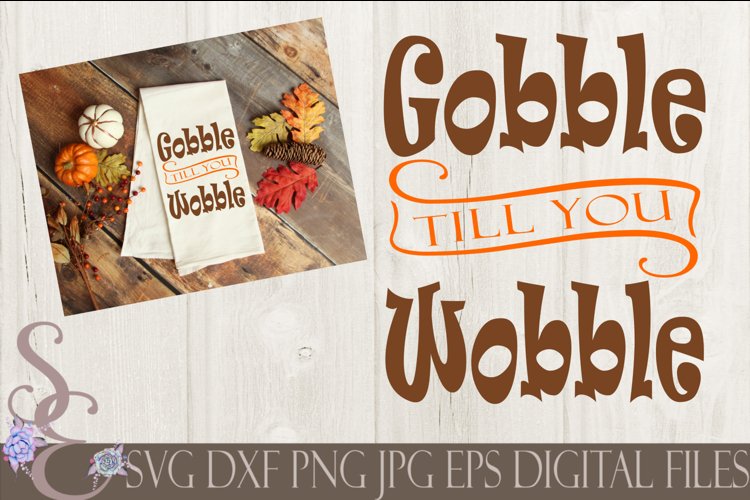 Gobble Till You Wobble