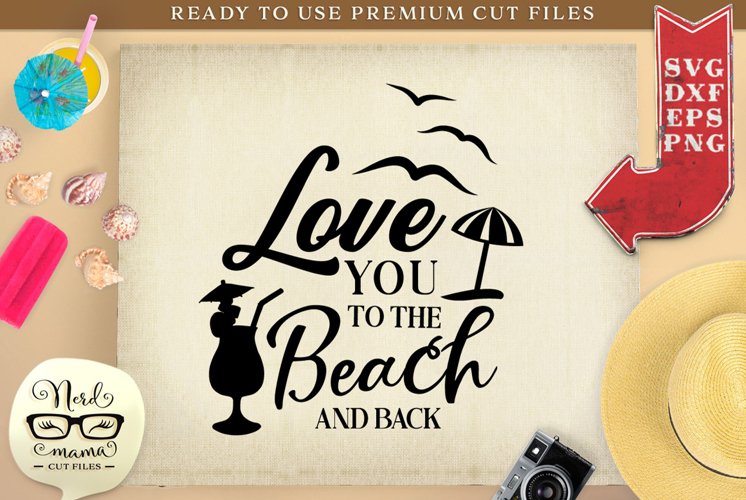 Love you to the beach and back SVG Cut File example image 1
