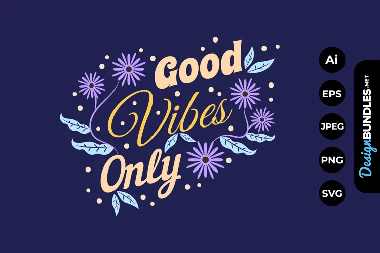 Good Vibes Only Hand Drawn Lettering