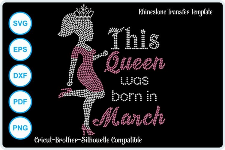 This Queen was born in March Rhinestone SVG Template example image 1