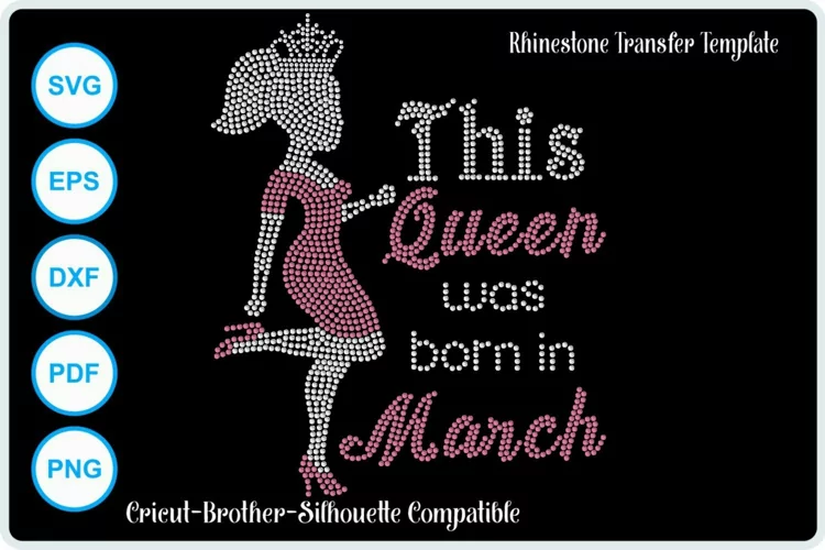 This Queen was born in March Rhinestone SVG Template
