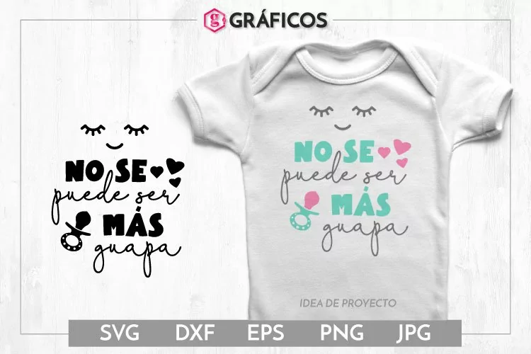 No se puede ser más guapa SVG - Diseño niñas - bebés