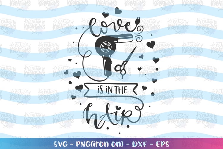 General- love is in the hair svg example image 1