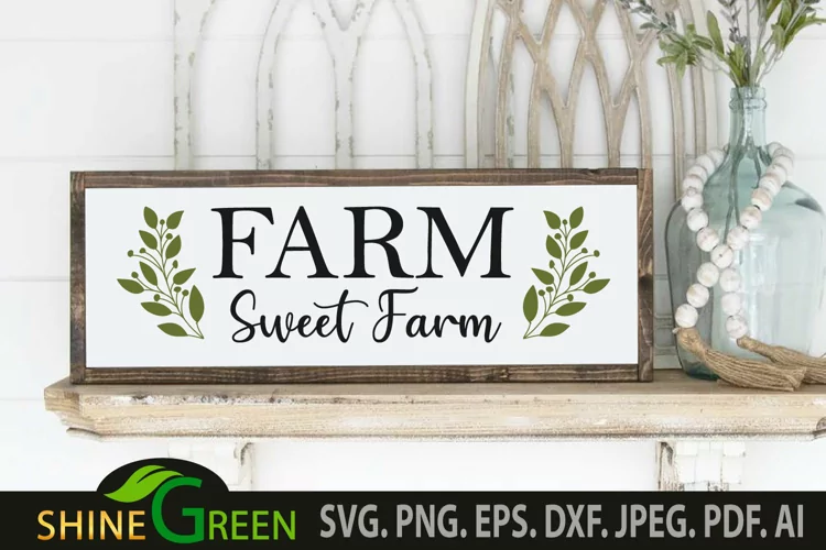 Farm Sweet Farm SVG - Floral Farmhouse Sign SVG