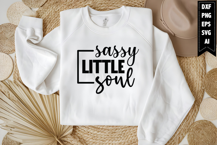 Sassy Little Soul Svg, Funny Baby Svg Design