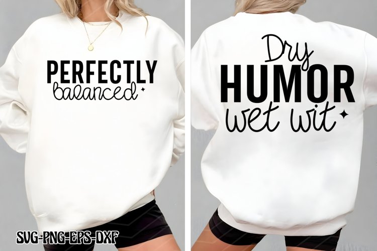 Dry humor, wet wit SVG, Funny Quotes Svg