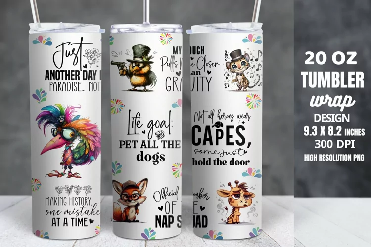 Funny Quotes 20oz Skinny Tumbler Sublimation