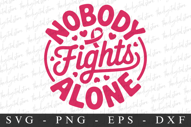 Pink Ribbon Nobody Fights | Breast Cancer SVG | Pink Ribbon