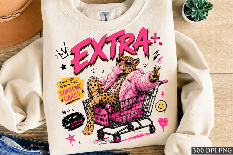 Extra Funny Leopard PNG Retro Sassy Quote T Shirt Design