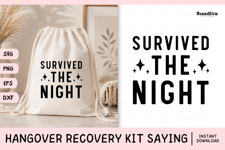 Funny Hangover Kit Saying SVG | Survived The Night