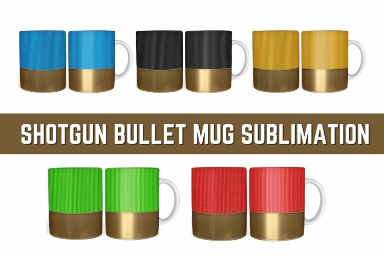 Shotgun Bullet Mug Sublimation | Bundle | PNG example image 1