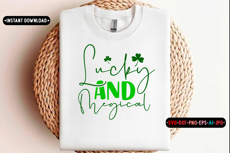 lucky and megical St. Patricks Day SVG, St. Patricks day